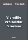 Vibratiile vehiculelor feroviare