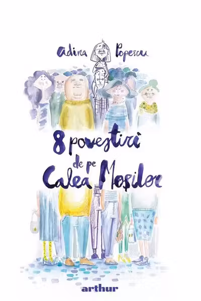 8 povestiri de pe Calea Moșilor