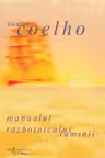 Manualul razboinicului luminii. Humanitas