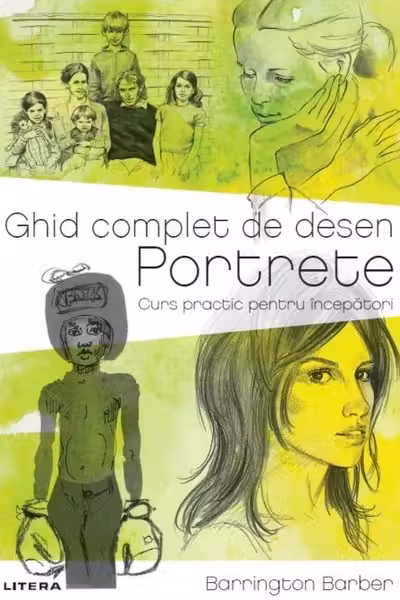 Ghid complet de desen. Portrete