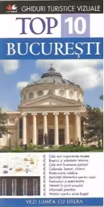 Ghid turistic vizual. Bucuresti