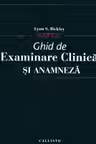 Bates Ghid de examinare Clinica si anamneza