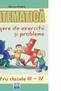 Matematica. Culegere de exercitii si probleme pentru clasa a III-a