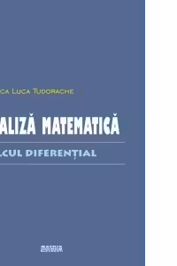 Analiza matematica. Calcul diferential
