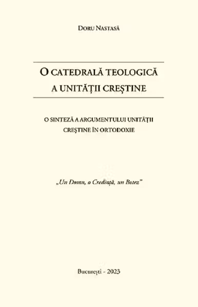 O catedrală teologică a unității creștine