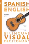 Spanish-English Bilingual Visual Dictionary