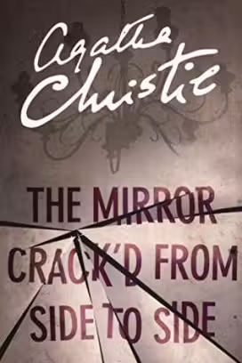 Miss Marple Series: The Mirror Crack'd From Side to Side (Book 9)