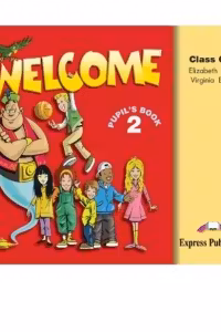Curs de limba engleza Welcome 2. Audio CD (set 3 CD) - Virginia Evans, Elizabeth Gray