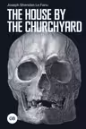 The House by the Churchyard