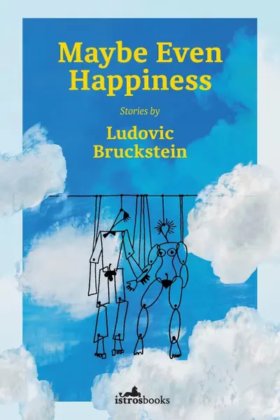 Maybe Even Happiness