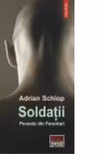 Soldatii. Poveste din Ferentari (colectia Ego. Proza)
