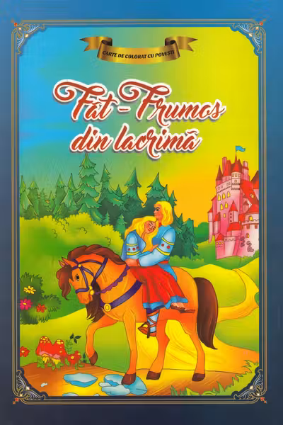 Fat-Frumos din lacrimă. Carte de colorat cu povești