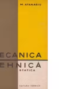 Mecanica tehnica - Statica