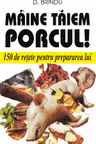 Mâine tăiem porcul!