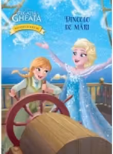 Disney. Regatul de gheata. Povesti si jocuri. Dincolo de mari