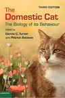 The Domestic Cat: The Biology of its Behaviour - Dennis C. Turner, Patrick Bateson