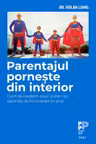Parentajul porneste din interior
