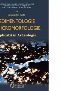 Sedimentologie si micromorfologie. Aplicatii in arheologie