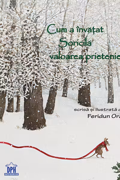 Cum a invatat Soricila valoarea prieteniei