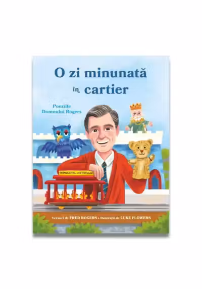 O zi minunata in cartier. Poeziile domnului Rogers