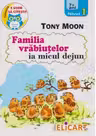 Familia vrăbiuțelor ia micul dejun. Nivel 1 (7+ ani)
