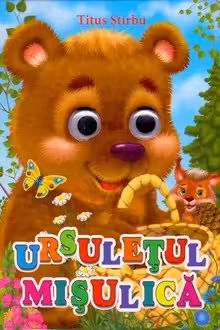 Ochisori. Ursuletul Misulica.