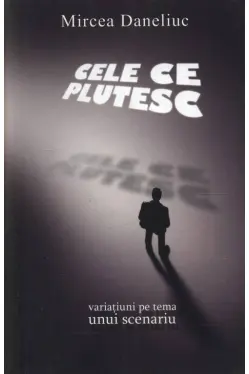 Cele ce plutesc