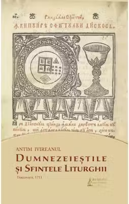 Dumnezeiestile si Sfintele Liturghii