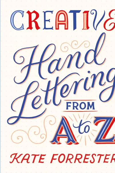 Creative Hand Lettering From A to Z