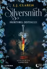 Silversmith. Fauritorul destinului. Cartea intai
