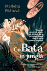 Cu Bat’a în junglă