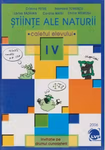 Stiinte ale naturii. Caietul elevului pentru clasa a IV-a