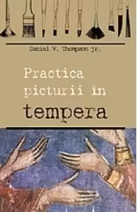 Practica picturii in tempera