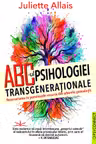 ABC- ul Psihologiei Transgenerationale