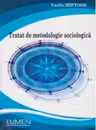 Tratat de metodologie sociologica