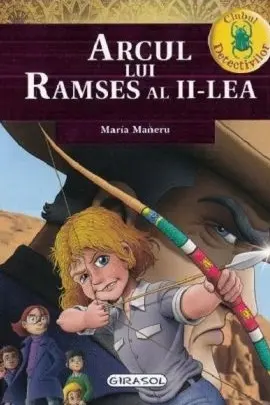 Clubul detectivilor - Arcul lui Ramses al II -lea