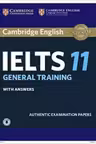 Cambridge: IELTS 11 General Training - Student's Book (with answers and Audio)