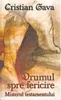 Drumul spre fericire. Misterul testamentului