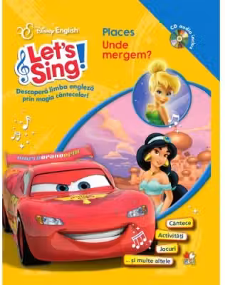 Disney English. Let's sing! Unde mergem +CD
