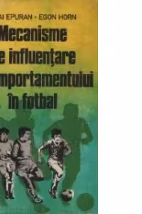 Mecanisme de influentare a comportamentului in fotbal