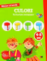 MA JOC SI INVAT. Culori. Activitati integrate. 4-5 ani