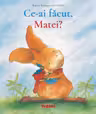 Ce-ai facut, Matei! - Brigitte Weninger, Eve Tharlet