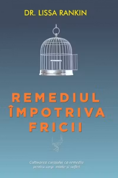 Remediul împotriva fricii