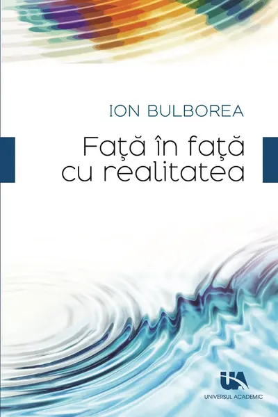 Fața în față cu realitatea