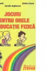 Jocuri pentru orele de educatie fizica (Aurelia Arghirescu)