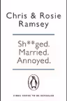 Sh**ged. Married. Annoyed.