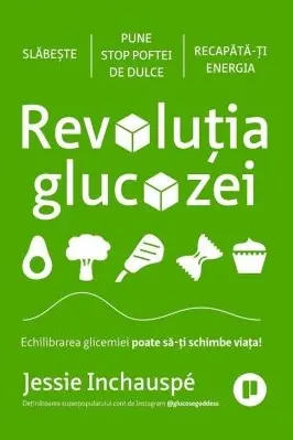 Revolutia glucozei. Echilibrarea glicemiei poate sa-ti schimbe viata!
