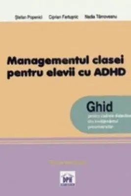 Managementul clasei de elevi pentru elevii cu ADHD