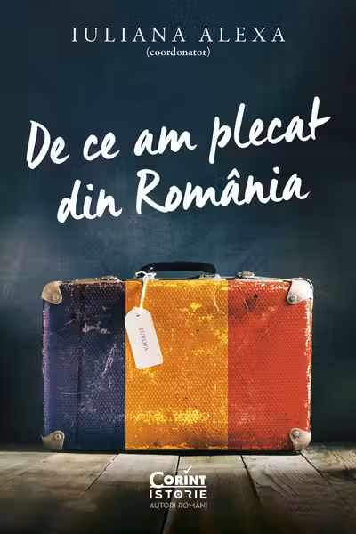 De ce am plecat din România