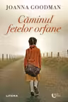 CAMINUL FETELOR ORFANE. Joanna Goodman